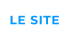 LE SITE