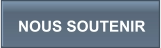 NOUS SOUTENIR