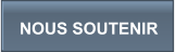 NOUS SOUTENIR