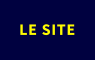 LE SITE