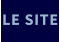 LE SITE